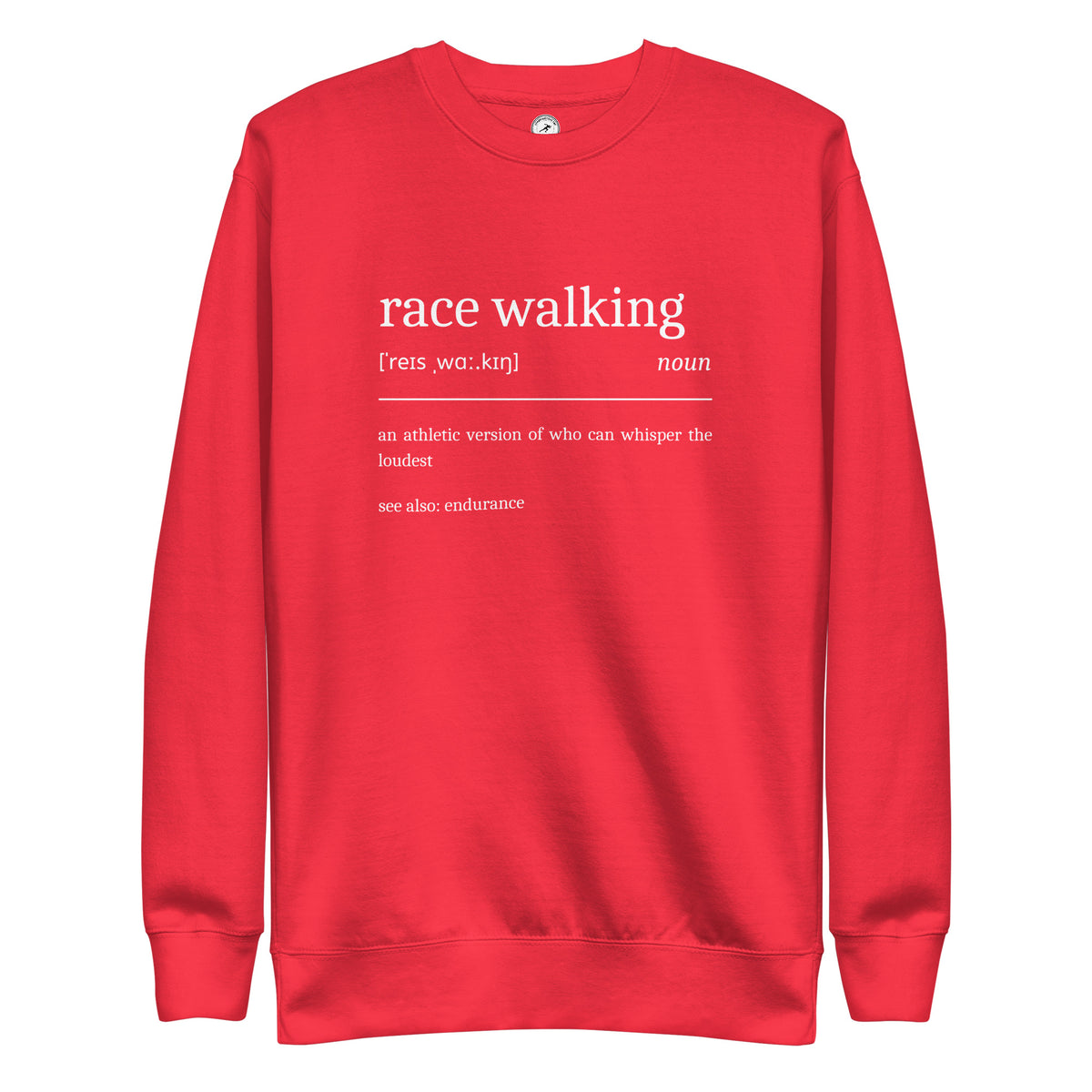 Funny Race Walking Sweatshirt: Dictionary Definition team red