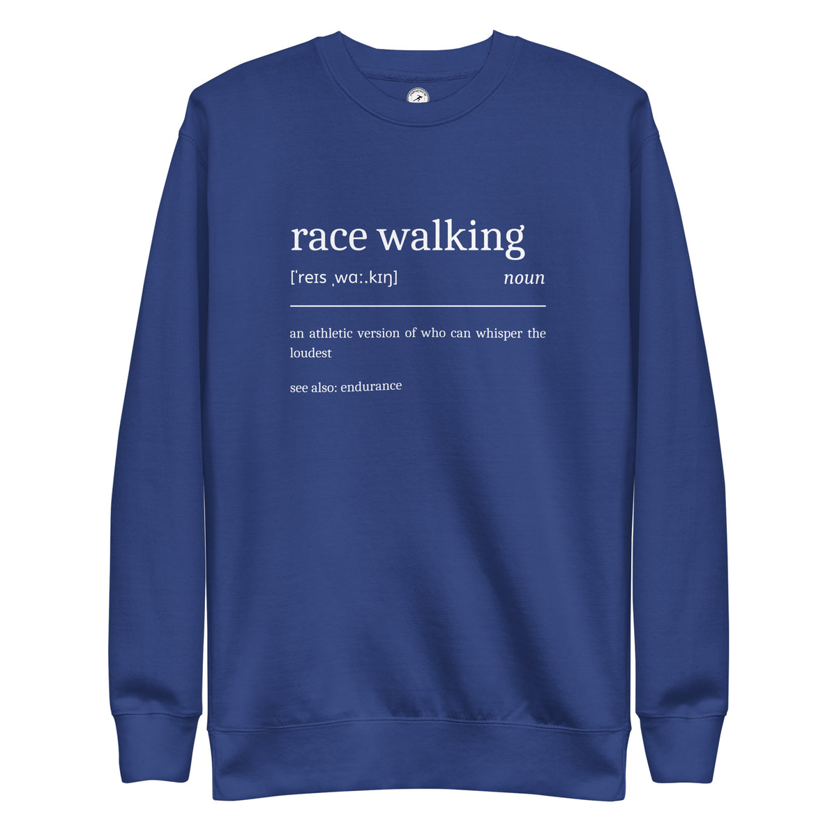 Funny Race Walking Sweatshirt: Dictionary Definition team royal