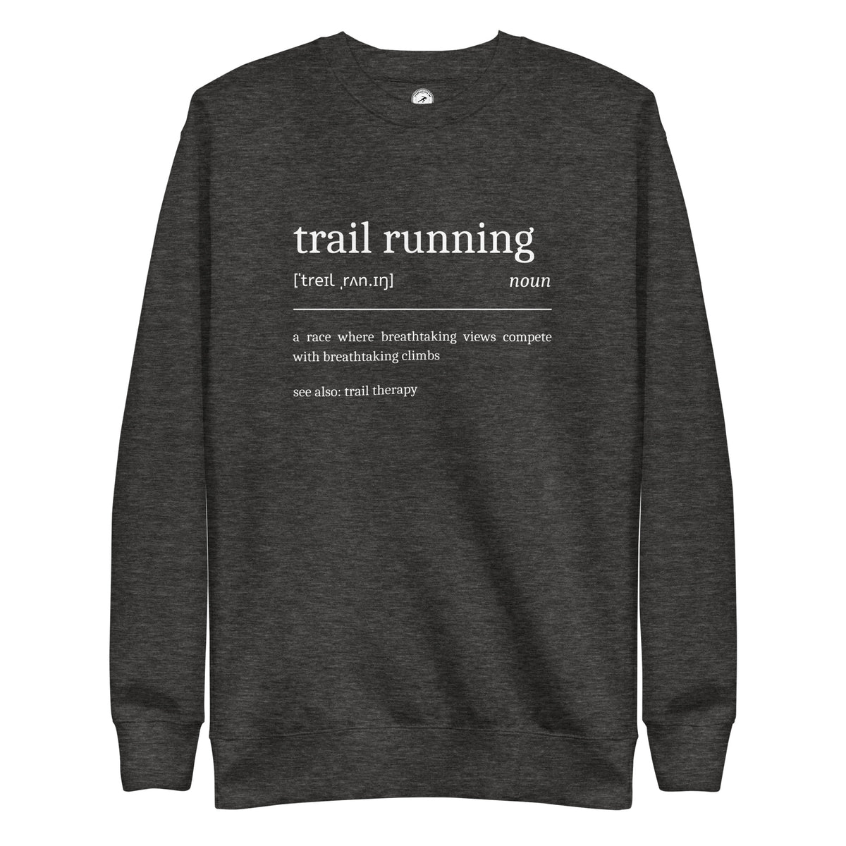 Funny Trail Running Sweatshirt Definition 