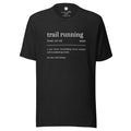 Funny Trail Running Shirt Definition 